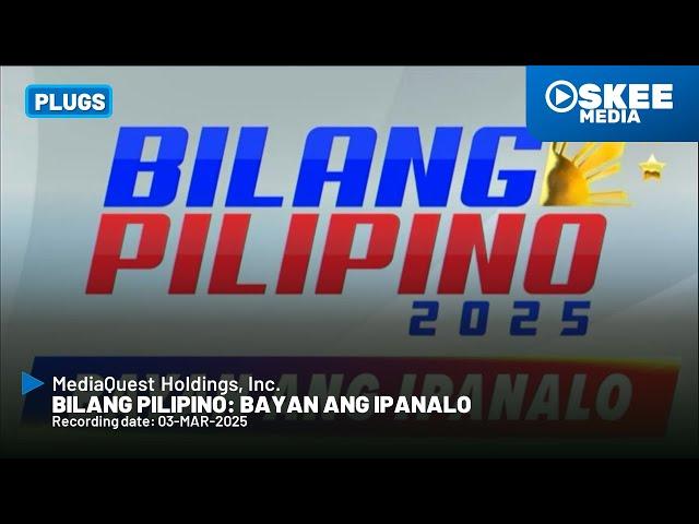 TV5 / MediaQuest - Bilang Pilipino 2025 Promo Plug [03-MAR-2025]