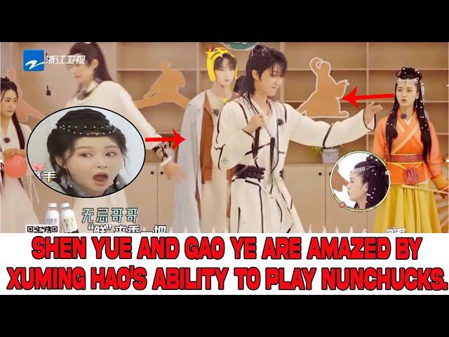 Shen Yue and Gao Ye are amazed by XuMing Hao's ability to play nunchucks.