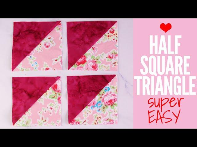 Half Square Triangle Tutorial - Made Super Easy!!