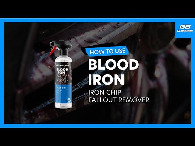 HOW TO USE GLOSSBRO BLOOD IRON (IRON CHIP, FALLOUT REMOVER)