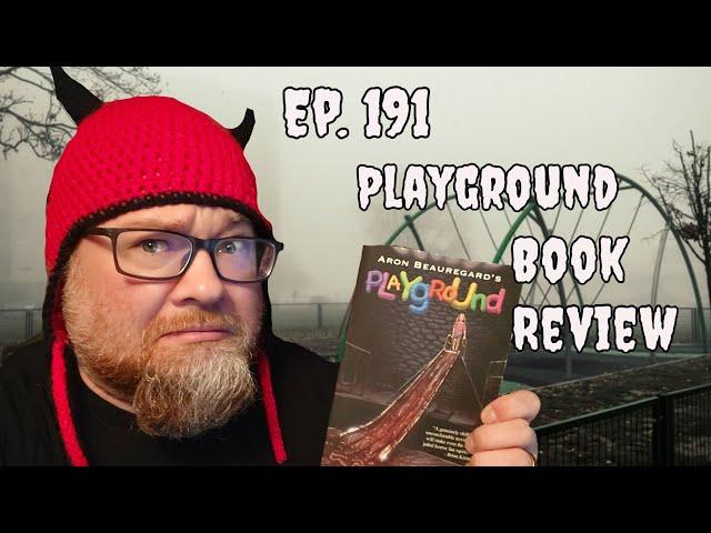 Review for "Playground" by Aron Beauregard