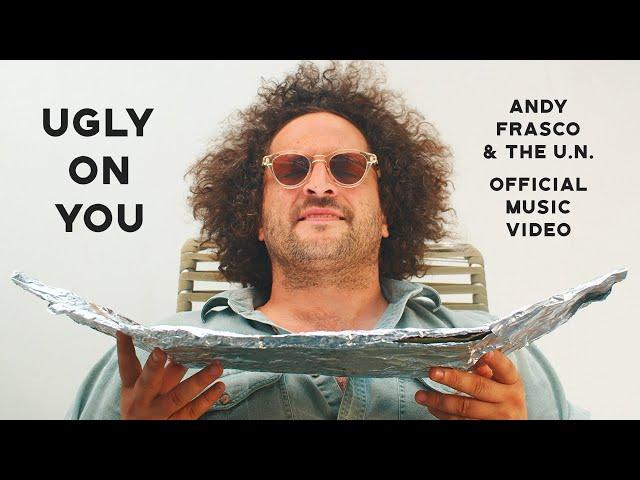 Andy Frasco & The U.N. - "Ugly on You" [Official Music Video]