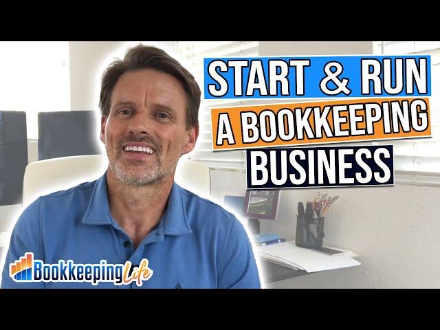 How to Start and Grow Your Own Bookkeeping Business in 2024