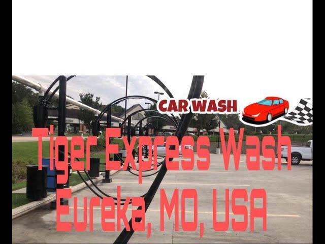 Car Wash || Tiger Express Wash | Eureka Missouri, USA