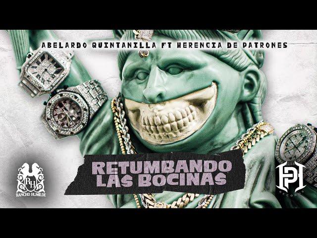 Abelardo Quintanilla - Retumbando Las Bocinas ft. Herencia De Patrones [Official Video]