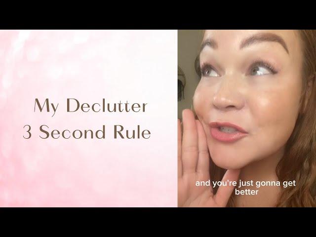 My Declutter 3 Second Rule