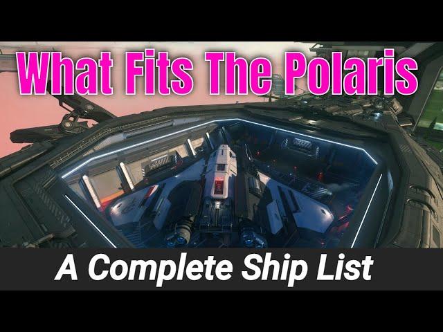 What Fits The Polaris? - THE COMPLETE SHIP LIST