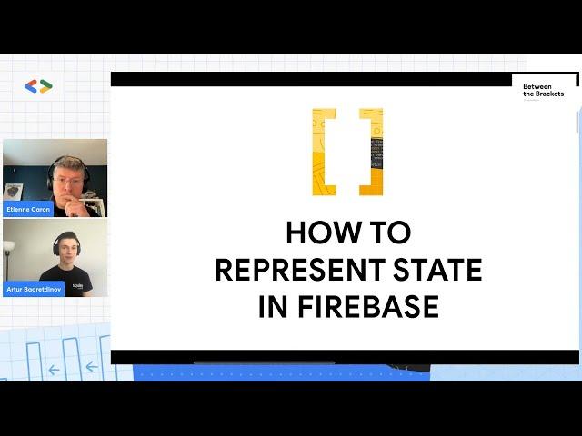How to Represent State in #firebase | Google Developers North America