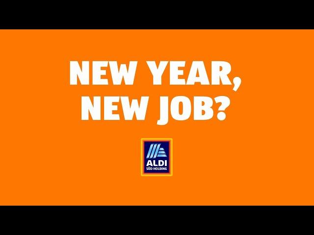 NEW YEAR NEW JOB AT ALDI SÜD HOLDING