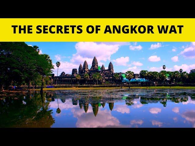 THE SECRETS OF ANGKOR WAT