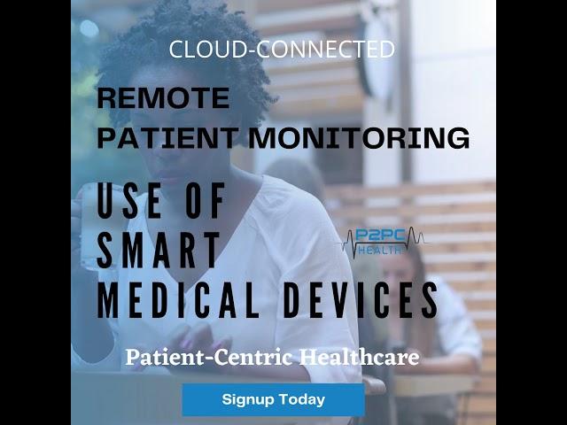 Remote Health Monitoring to patients.