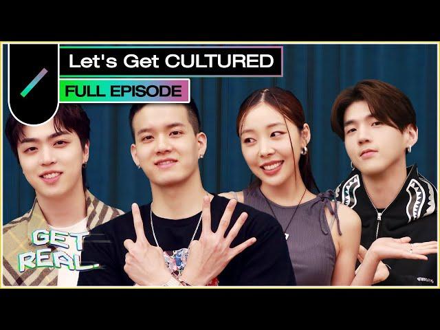 CULTURED PEOPLE ONLY! Let's Get Cultured  | GET REAL S4 EP14