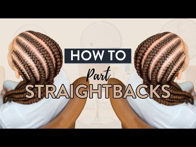 How to Part Straight backs  | Even if you're a BEGINNER BRAIDER 