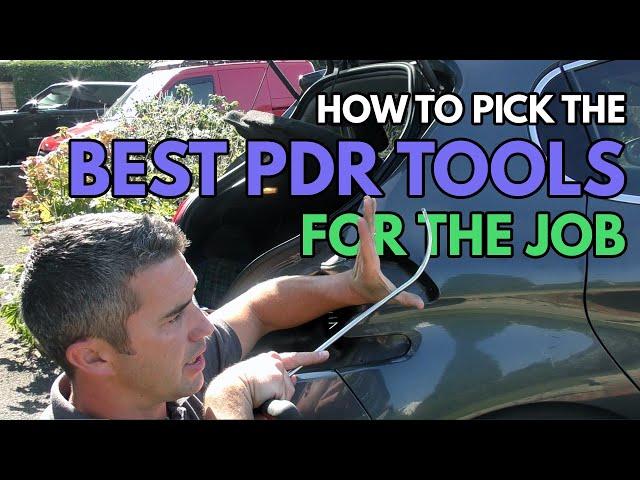 How To Pick The Best PDR Tools For The Job | PDR Tool selection