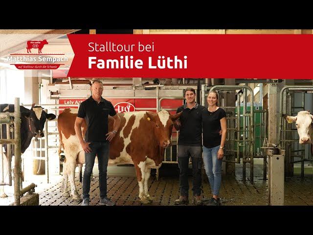 #4 Matthias Sempach auf Stalltour durch die Schweiz - Bei Familie Lüthi