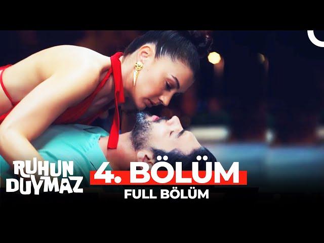 Ruhun Duymaz 4. Bölüm