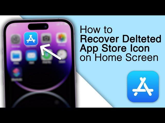 App Store deleted? Here's How to get it Back! [5 Methods]