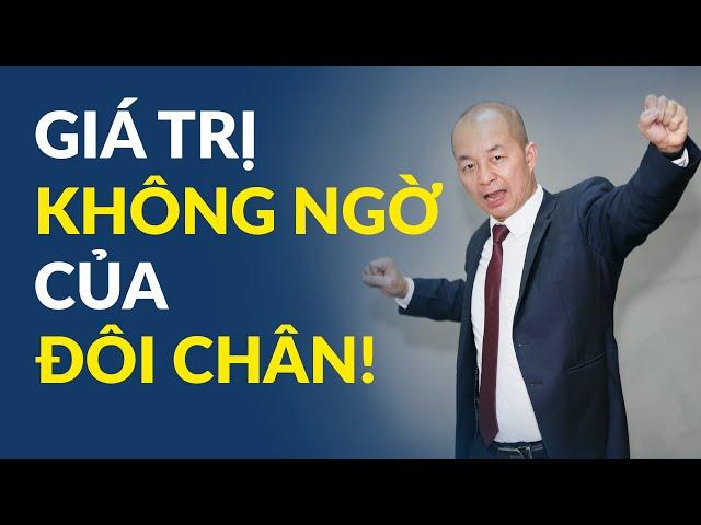 Giá Trị Không Ngờ Của Đôi Chân!