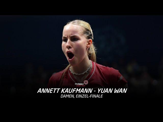 Annett Kaufmann - Yuan Wan | Finale, Damen-Einzel | TT-Finals 2024 Erfurt | Highlights