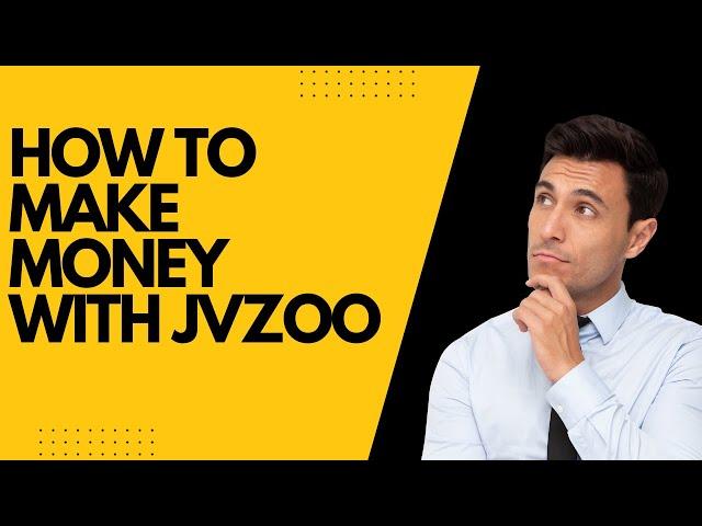 How to Make Money with JVZoo: A Step-by-Step Guide