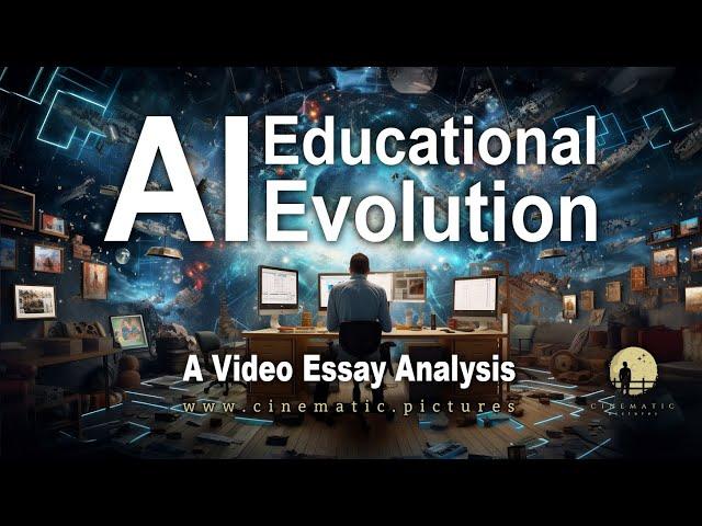 AI Educational Evolution | Past, Present, Future | Learning & Teaching | Generative AI | Video Essay