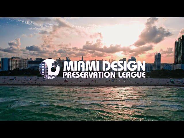 Miami Design Preservation League: Highlights Reel