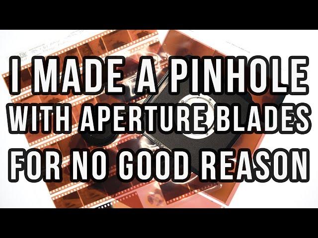 Making a Pinhole out of Aperture Blades