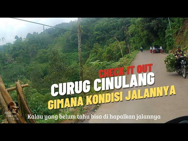 KONDISI JALAN MENUJU CURUG CINULANG - UPDATE JALAN CURUG CINULANG CICALENGKA KAB BANDUNG