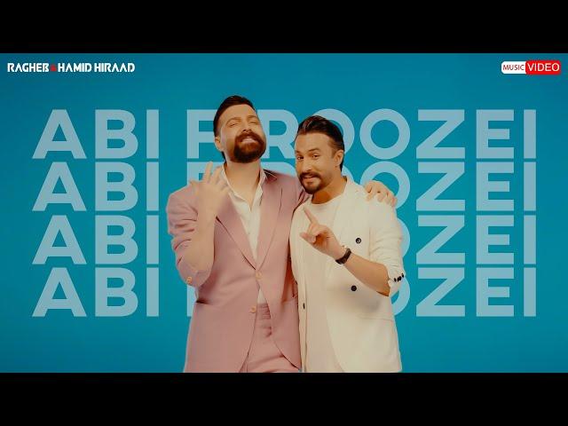 Hamid Hiraad & Ragheb - Abi Firoozei | OFFICIAL MUSIC VIDEO