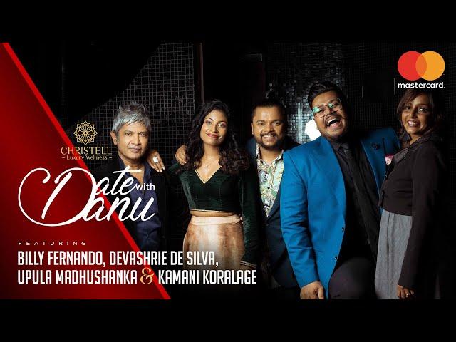 DATE WITH DANU | Billy Fernando, Devashrie de Silva, Kamani Koralage & Upula Madhushanka