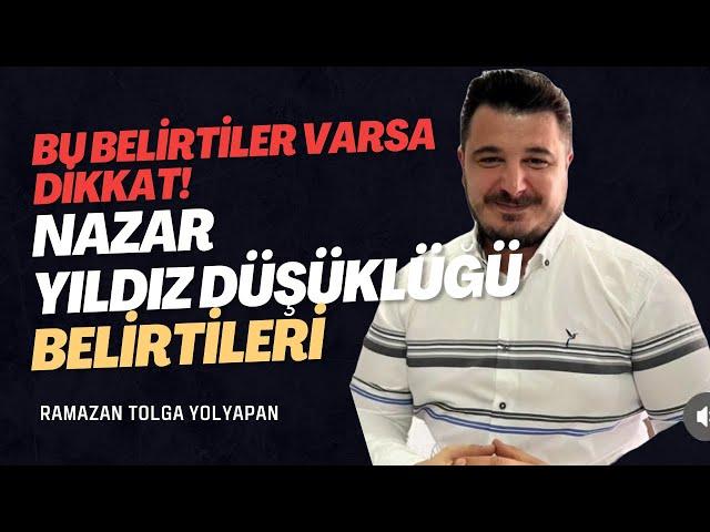 NAZAR İLE ALAKALI BU BELİRTİLER VARSA YAŞADIĞINA ŞÜKRET-RAMAZAN TOLGA YOLYAPAN