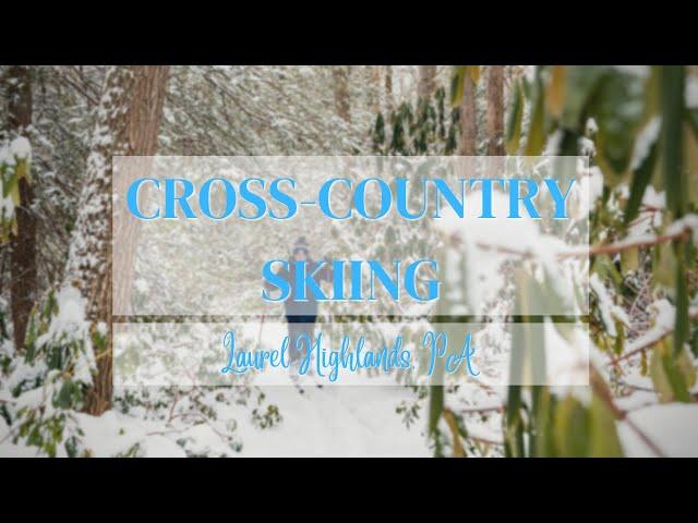 Learning to Cross-country Ski in the Laurel Highlands