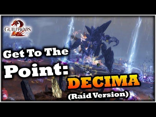 Get To The Point: Decima Raid Guide - Guild Wars 2