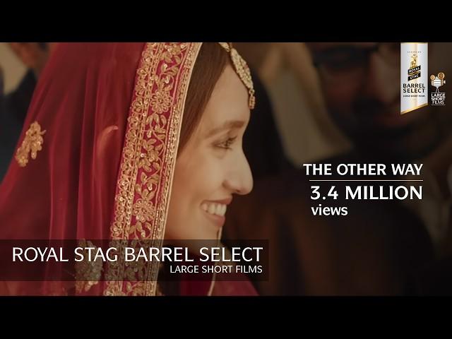 The Other Way | Shreya Choudhary and Imtiaz Ali | Royal Stag Barrel Select Large Short Films