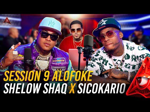 AHORA SI REGRESAMOS CON LA SESSION 9 DE ALOFOKE CON EL SICOKARIO Y SHELOW SHAQ CON B ONE