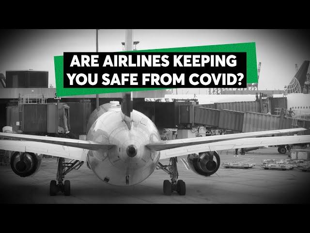 Why Airlines Are All Over The Map On COVID Safety | Consumer Reports