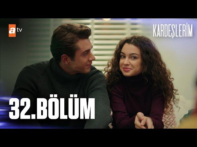 Kardeşlerim 32. Bölüm @atvturkiye