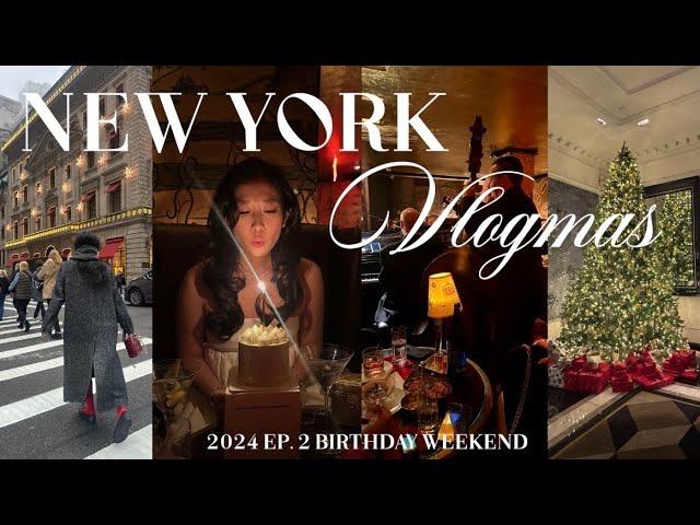 Vlogmas 2024 Ep 2 | bday weekend, holiday vibes in nyc, iconic cocktail bars& jazz girls night!