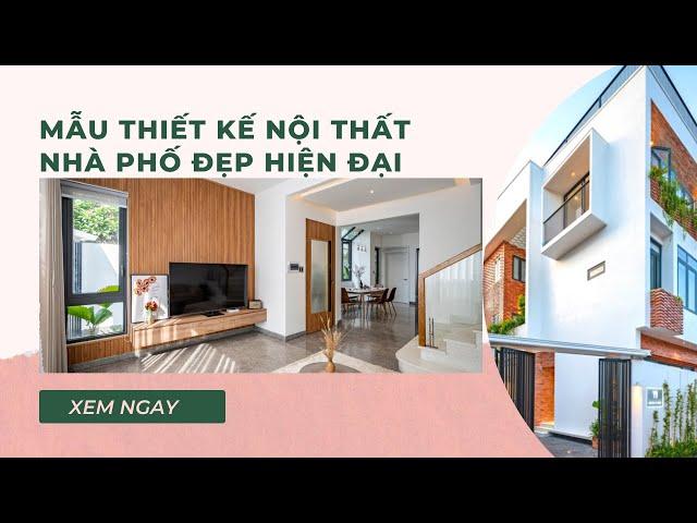 Mẫu thiết kế nội thất nhà phố đẹp theo phong cách hiện đại - Gạch đỏ hOMe