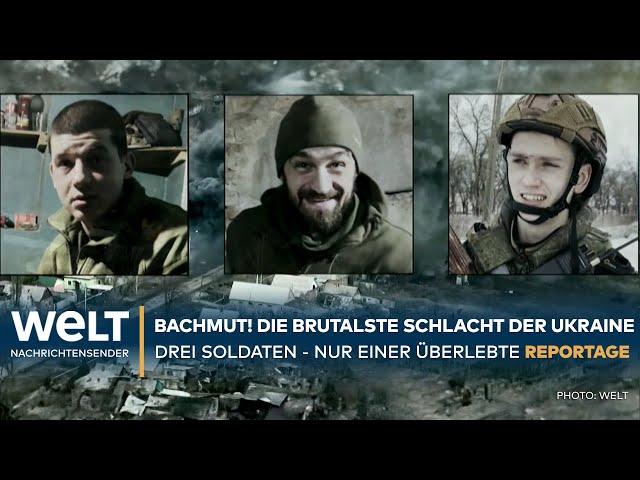 BACHMUT: Die größte Schlacht der Ukraine! Drei Schicksale, drei Soldaten - nur einer überlebte