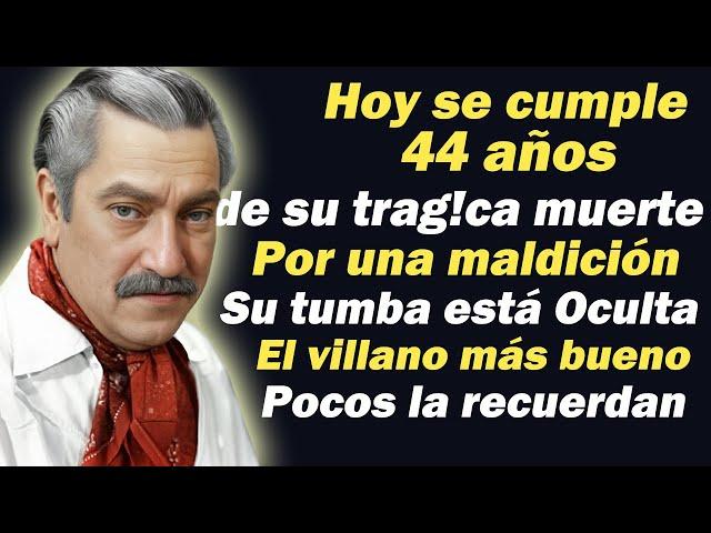 FALLECIÓ TRISTE  SU FAMILIA OCULTÓ SU TUMBA FUE MUY TEMIDO POR ESTA RAZÓN