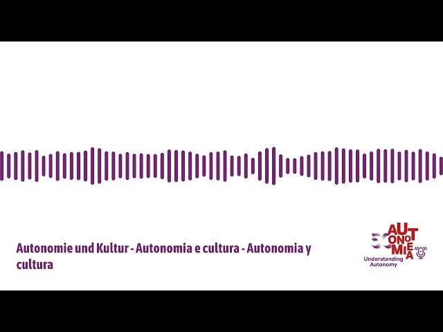 Understanding Autonomy - 6. Folge - Autonomie und Kultur