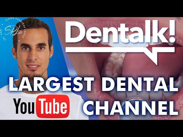 Welcome to Dentalk! - This is the largest DENTAL channel on YouTube ©