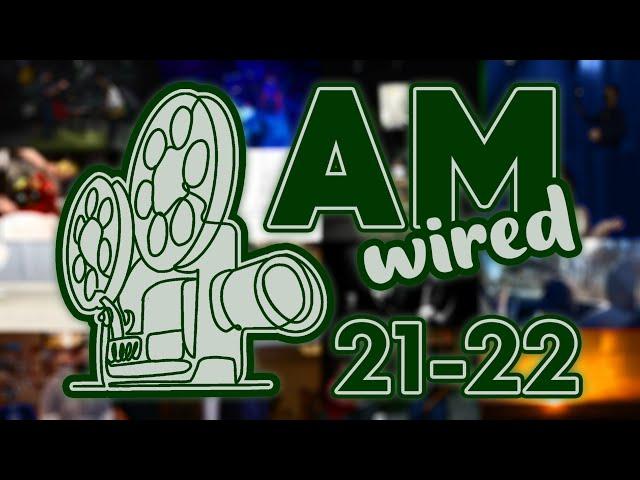 AM Wired 21-22: Year-End Montage