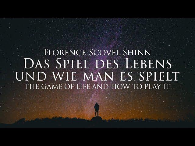 Das Spiel des Lebens und wie man es spielt - Florence Scovel Shinn (Hörbuch) mit Naturfilm in 4K