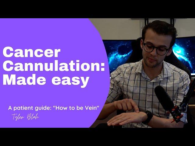 Cancer Cannulation Made EASY | Patient Guide | Chemotherapy | Education | Cancer