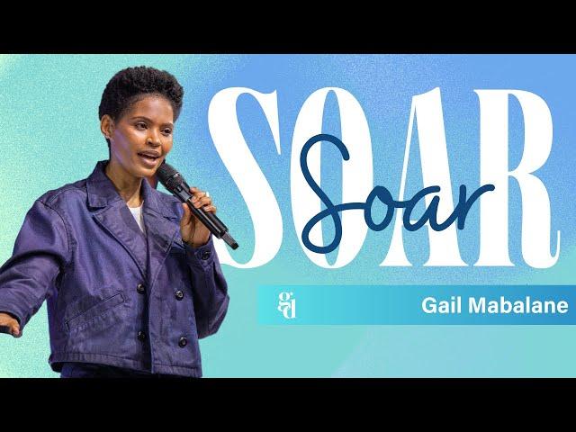 Soar | Gail Mabalane | Gracious Daughters 2024