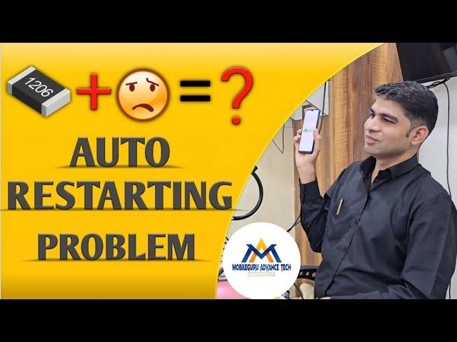 Mobile Auto Restart Problem Solution #deepaksoni #mobileguruadvancetech