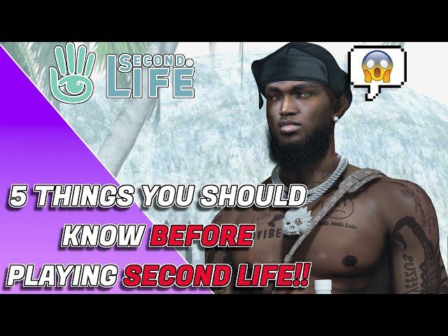 5 Things You Should Know BEFORE Playing SECOND LIFE!!!