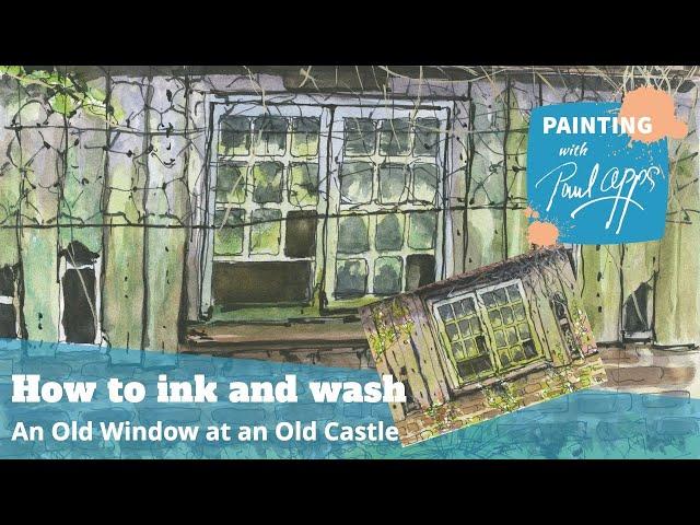 How to Ink and Wash an Old Window at an old Castle.